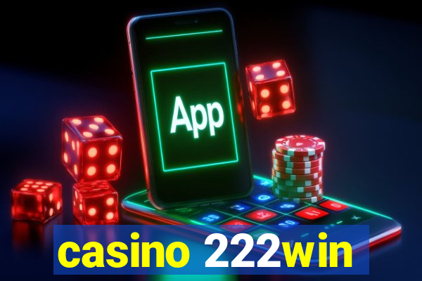 casino 222win
